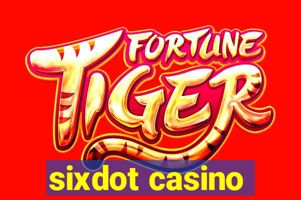 sixdot casino